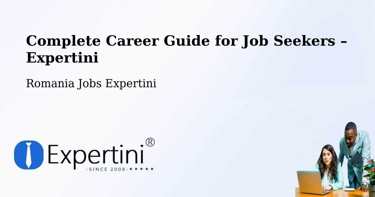 Career Guide for Job Seekers – Romania - Romania Jobs Expertini