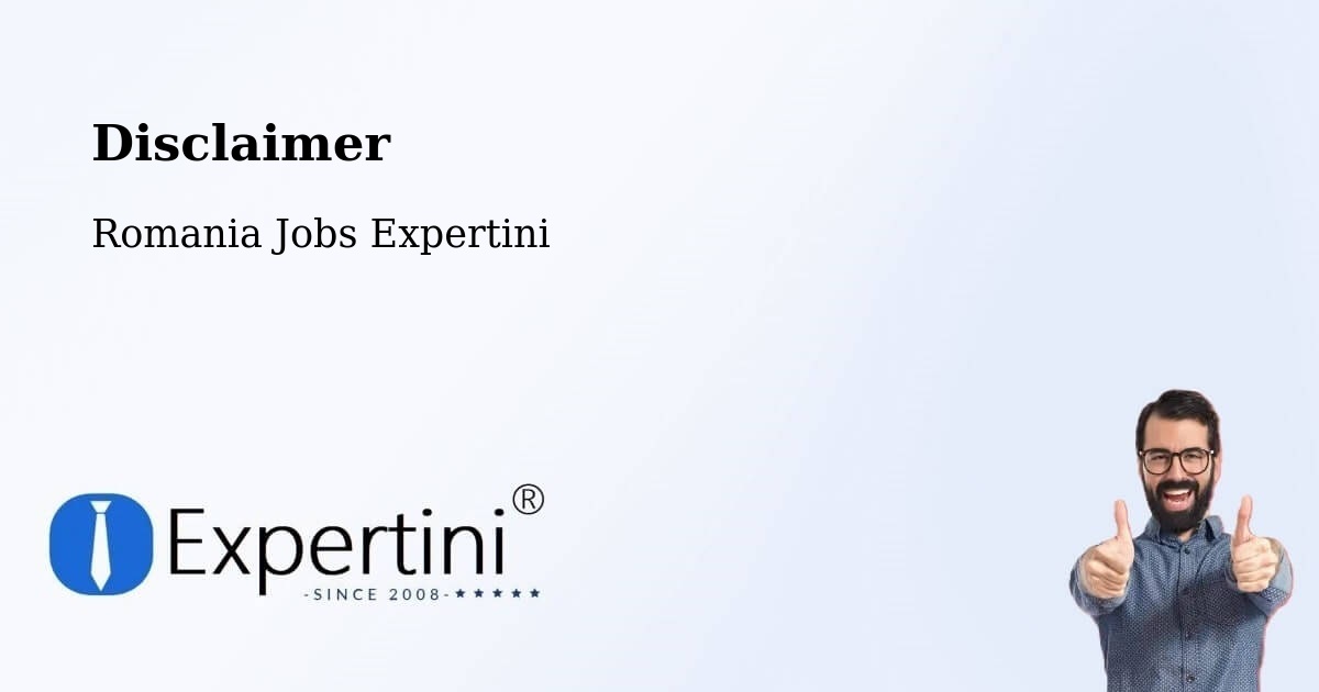 Disclaimer – Romania - Romania Jobs Expertini