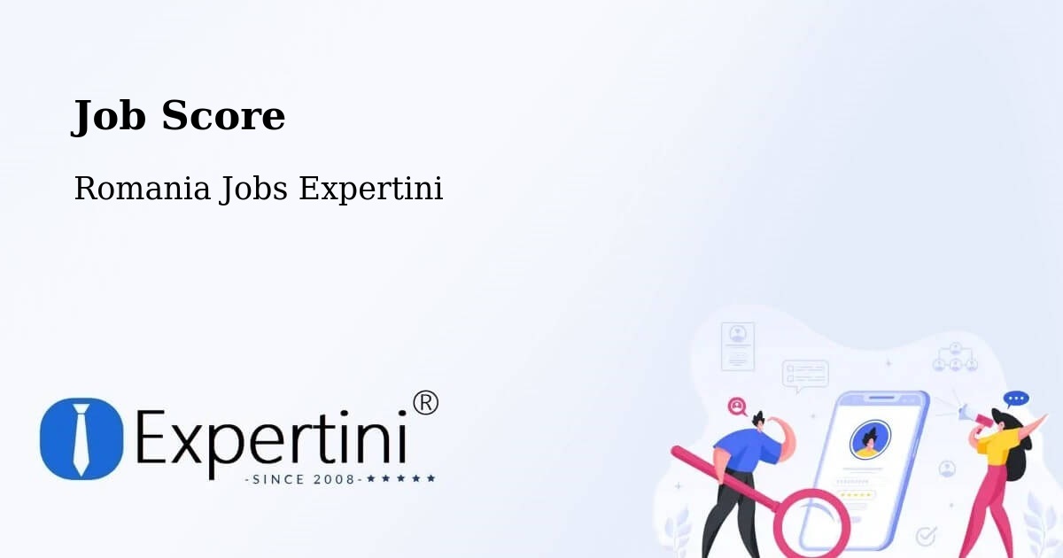 Job Score & Job Description Score Tool – Romania - Romania Jobs Expertini