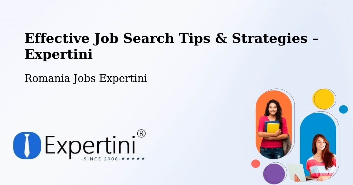 Job Search Tips & Strategies for Job Seekers – Romania - Romania Jobs Expertini