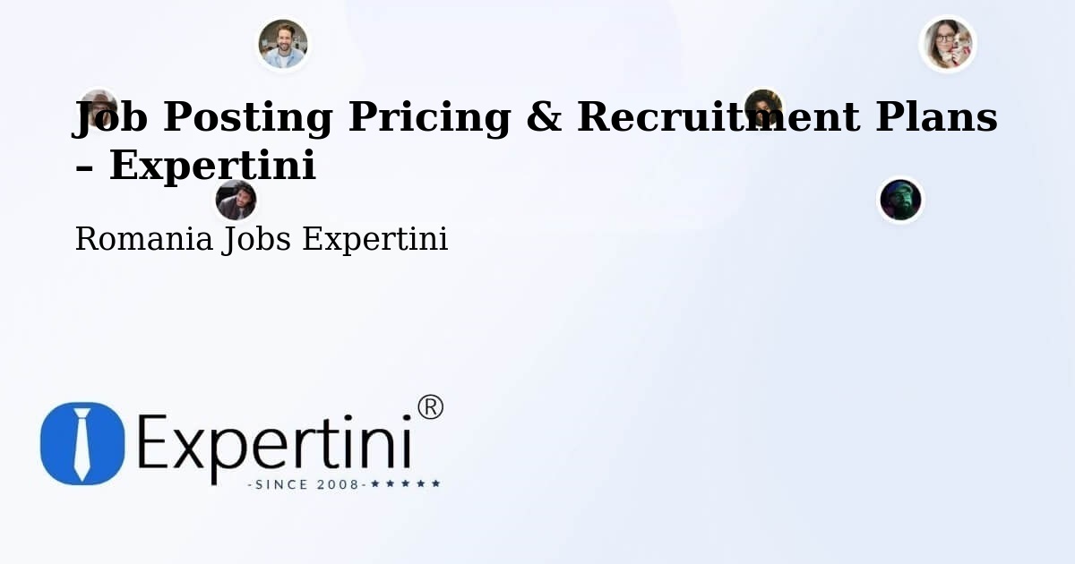 Job Posting Pricing & Recruitment Plans – Romania - Romania Jobs Expertini