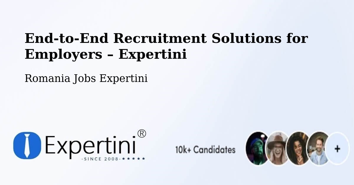 Recruitment Solutions for Employers – Romania - Romania Jobs Expertini