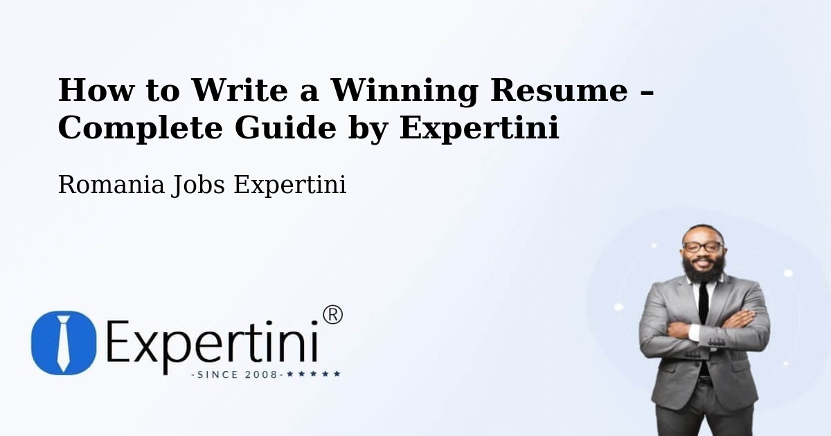 Resume Writing Guide for Job Seekers – Romania - Romania Jobs Expertini